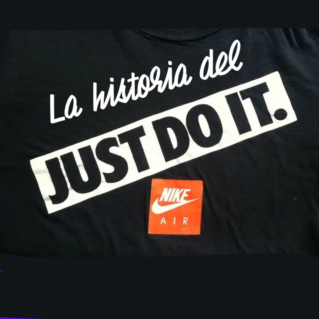 A tientas Carnicero filosofía Los anuncios Nike Just Do It que cambiaron tu vida - Suelasdegoma.fm